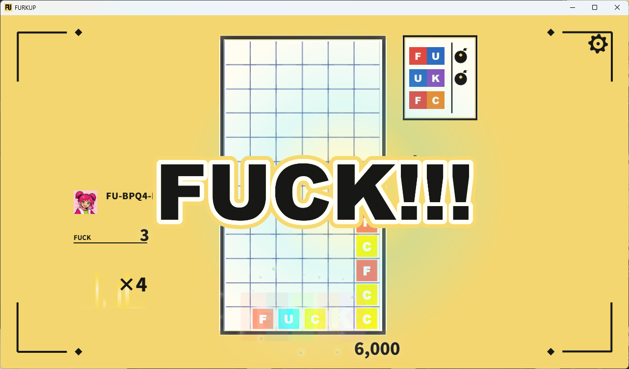 FUCK completed during FURKUP gameplay